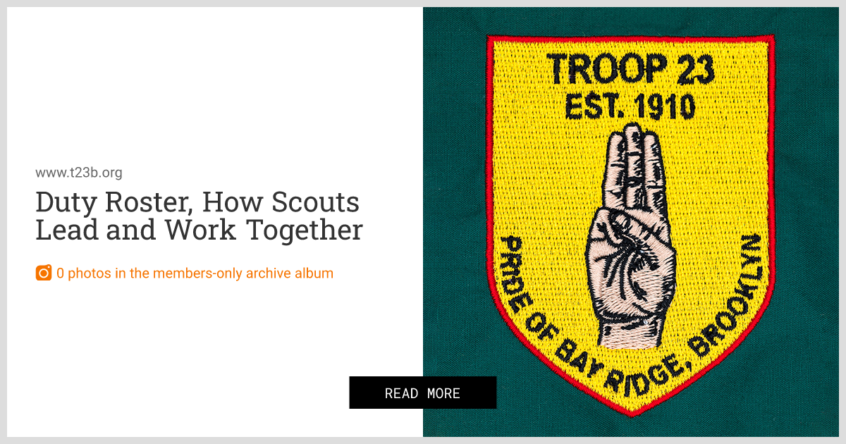 Duty Roster, Camp Responsibilities and Patrol Leadership in Troop 23